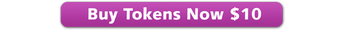 Buy Tokens Now $10