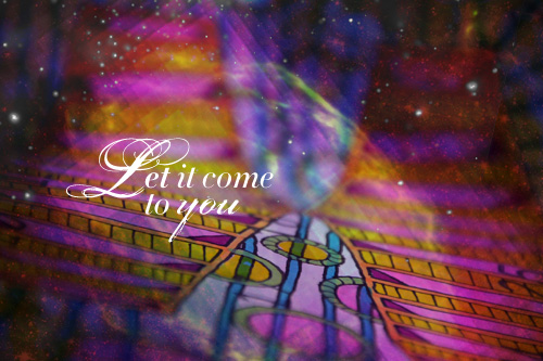Let it come to you! Art by Kelly Cree & Jessica Mullen Let it come to you! Art by Kelly Cree & Jessica Mullen